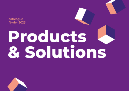 Catalogue Products & Solutions Février 2023