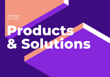 Catalogue Products & Solutions Juin 2022